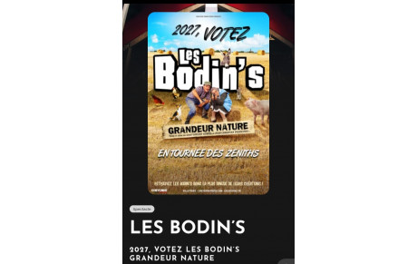 "2027, VOTEZ LES BODIN'S" au Zénith de Nancy